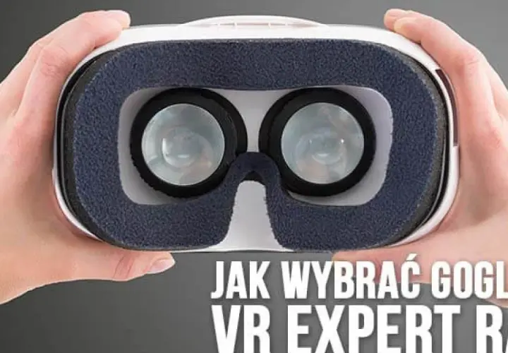 Dłonie trzymają gogle do wirtualnej rzeczywistości. Tekst: "Jak wybrać gogle VR".