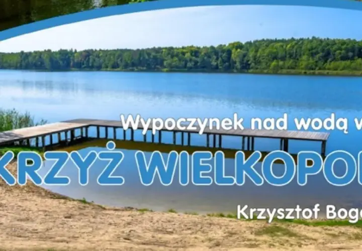 Najlepsze atrakcje w Krzyżu Wielkopolskim, które musisz zobaczyć