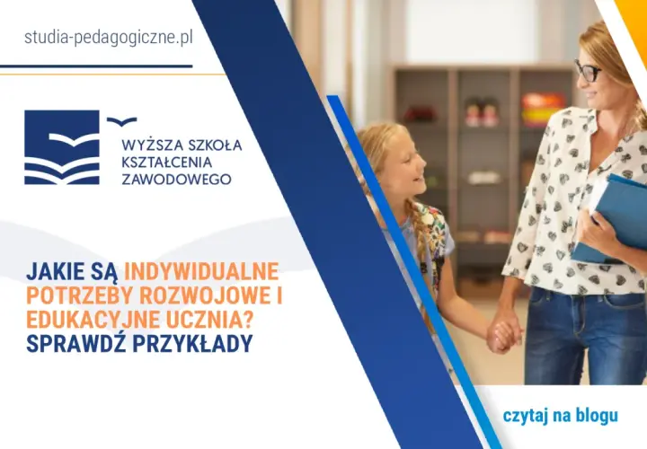 Indywidualne potrzeby rozwojowe i edukacyjne – co musisz wiedzieć?