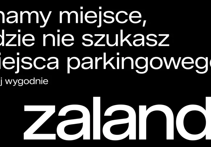Biały tekst na czarnym tle: "Znamy miejsce, gdzie nie szukasz miejsca parkingowego. Kupuj wygodnie. zalando