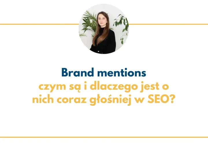 Kobieta w okręgu, tekst "Brand mentions: czym są i dlaczego jest o nich coraz głośniej w SEO?". Brand mentions to wzmianki o marce.