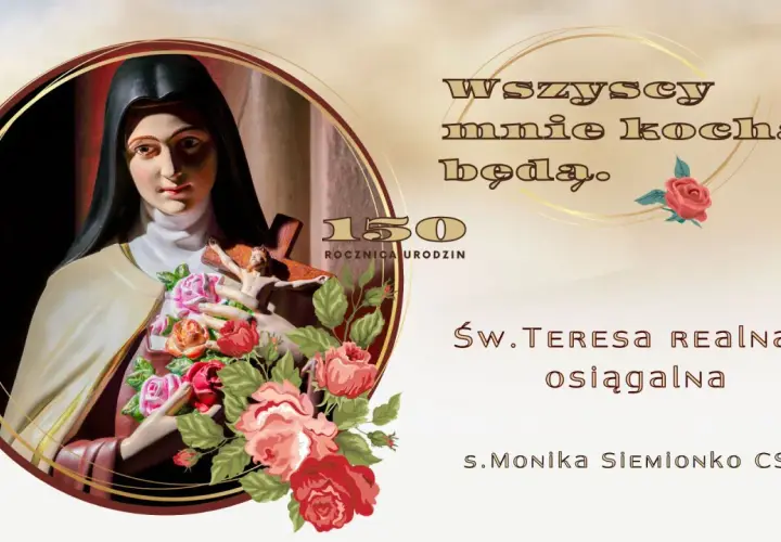 Święta Teresa czego jest patronką i jak wpływa na życie wiernych