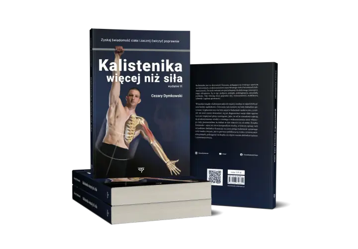 Książki o kalistenice "Kalistenika więcej niż siła" autorstwa Cezarego Dymkowskiego. Okładka przedstawia mężczyznę wykonującego ćwiczenie z widocznym szkicem anatomicznym.
