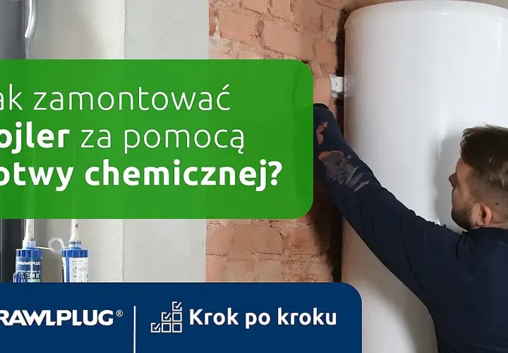 OBI: Kotwa chemiczna jak pewnie zamontować bojler i balustradę?