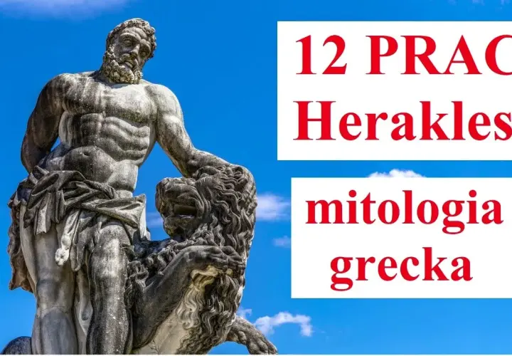 12 Prac Herkulesa: Niesamowite przygody legendy starożytnej Grecji.