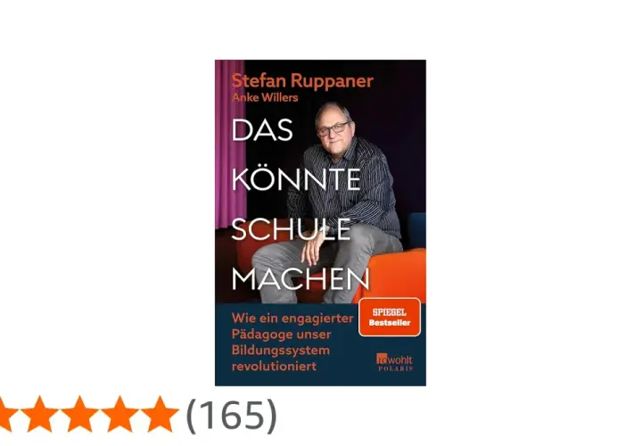 Stefan Ruppaner auf dem Buchcover "Das könnte Schule machen". Ein Spiegel-Bestseller über die Revolutionierung des Bildungssystems.