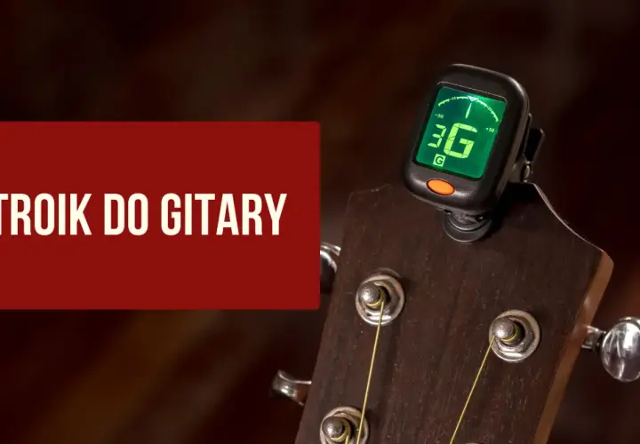 Jaki stroik do gitary elektrycznej - wybierz najlepszy model dla siebie