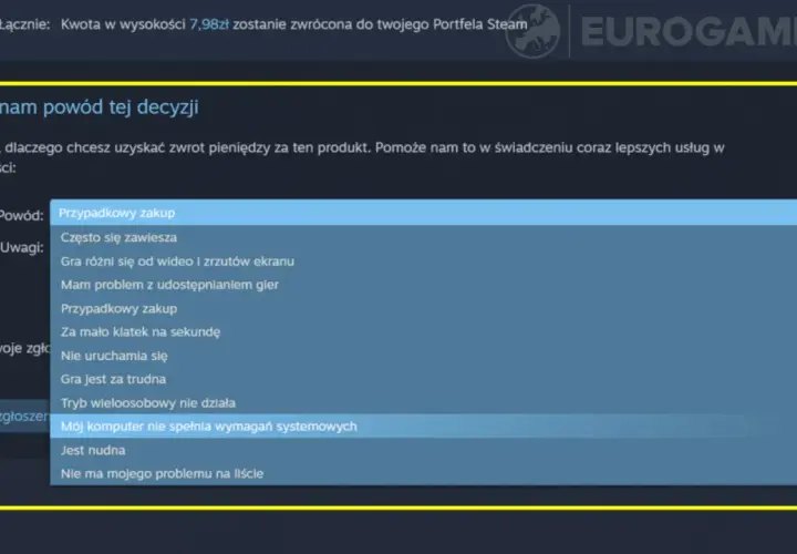 Formularz zwrotu na Steam. Wybieram powód "Mój komputer nie spełnia wymagań systemowych", bo tak naprawdę nie da się wypłacić pieniędzy ze Steama.