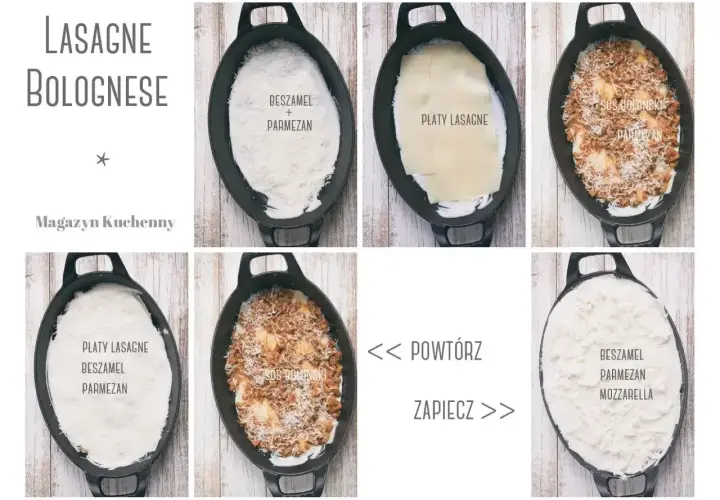 Krok po kroku przygotowanie bardzo dobrego przepisu na lazanię bolognese: warstwy beszamelu, makaronu, sosu i parmezanu.