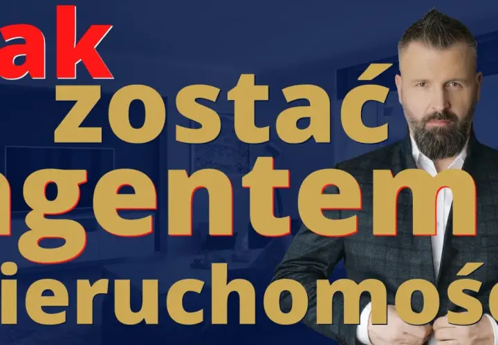 Chcesz wiedzieć, jak zostać agentem nieruchomości? Mężczyzna w garniturze wyjaśnia tajniki zawodu.
