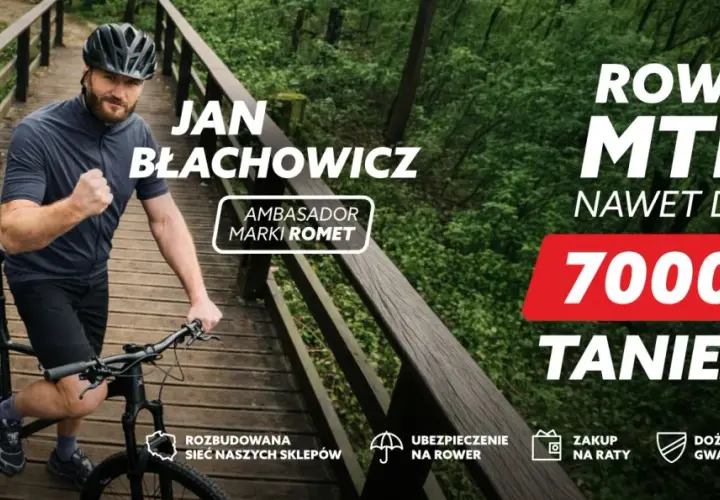 Jan Błachowicz, ambasador marki Romet, zachęca do zakupu rowerów MTB taniej nawet o 7000 zł.
