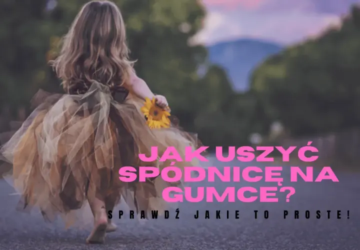 Dziewczynka w tiulowej spódnicy trzyma słonecznik. Dowiedz się, jak uszyć spódnicę na gumce – to proste!