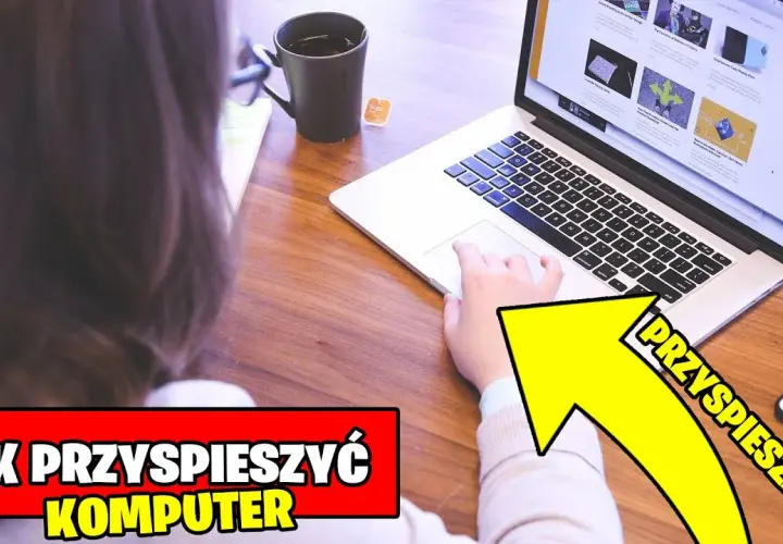 Jak przyspieszyć laptopa? Proste sposoby na szybsze działanie