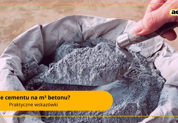 Ile cementu na m3 betonu B20? Sprawdź, by uniknąć błędów w miksie