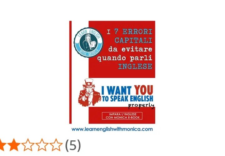 Impara l'inglese con Monica: evita 7 errori comuni. L'e-book ti aiuterà a parlare inglese correttamente, come suggerito da Uncle Sam.