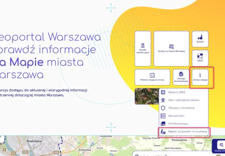 Geoportal Warszawa: jak sprawdzić pozwolenie na budowę. Kliknij "Rejestr pozwoleń na budowę" w menu "Zobacz więcej".
