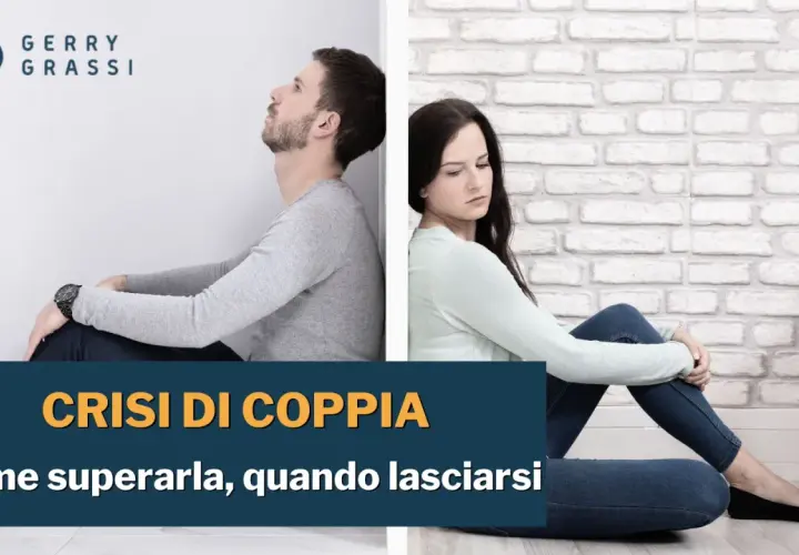 Coppia seduta schiena contro schiena, simbolo di una crisi di coppia. Testo: "Crisi di coppia: come superarla, quando lasciarsi".