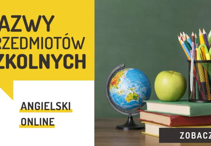 Nauka angielskiego online. Na zdjęciu przybory szkolne: kredki, nożyczki, linijka, jabłko, globus i książki.
