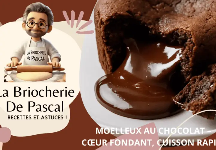 Un délicieux coulant au chocolat, cœur fondant, prêt à être dégusté. La Briocherie de Pascal vous partage ses recettes.