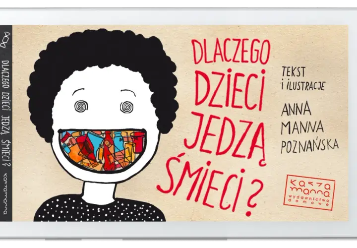 Poznaj prawdziwe powody dlaczego dzieci jedzą śmieci - poradnik rodzica