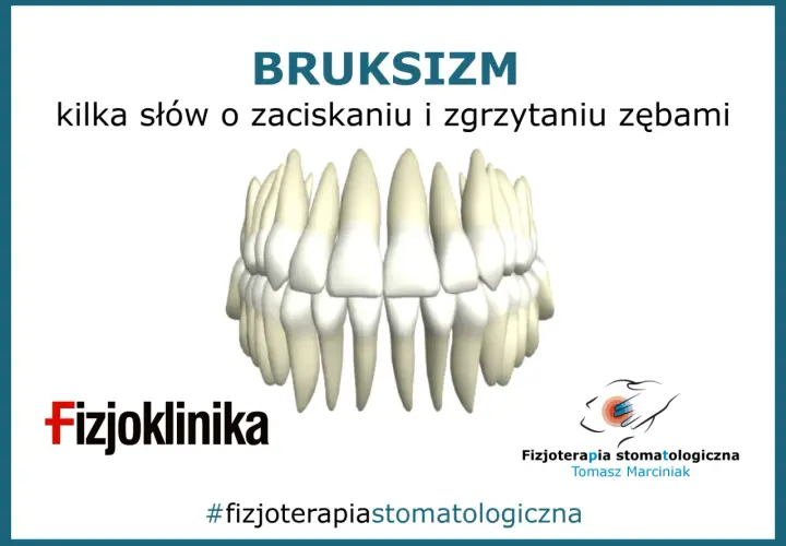 Bruksizm to problem zaciskania zębów, który może wpływać na policzki. Grafika przedstawia zęby i logo Fizjokliniki.