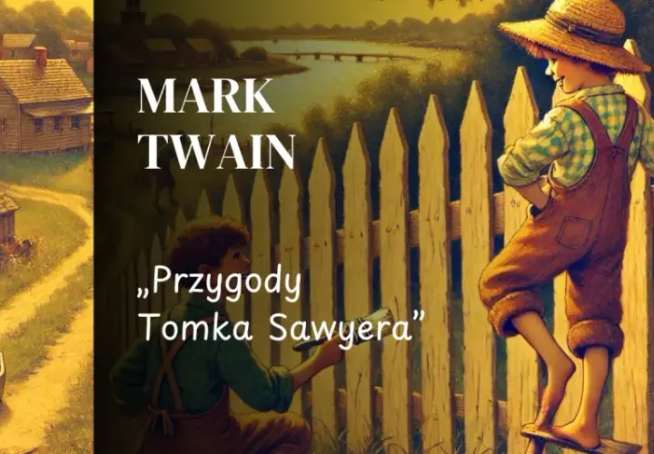 Streszczenie "Przygody Tomka Sawyera" Marka Twaina: Tomek maluje płot, a jego przyjaciel Huck obserwuje.