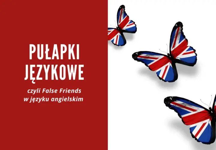 Motyle ze skrzydłami w barwach flagi Wielkiej Brytanii symbolizują pułapki językowe, czyli "false friends" w języku angielskim.