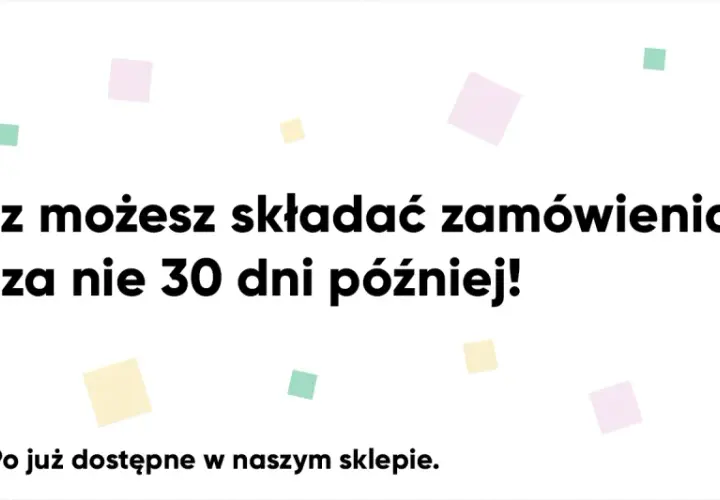 Z PayPo płacę później! Zamów teraz, zapłać za 30 dni. Płatności PayPo dostępne w naszym sklepie.