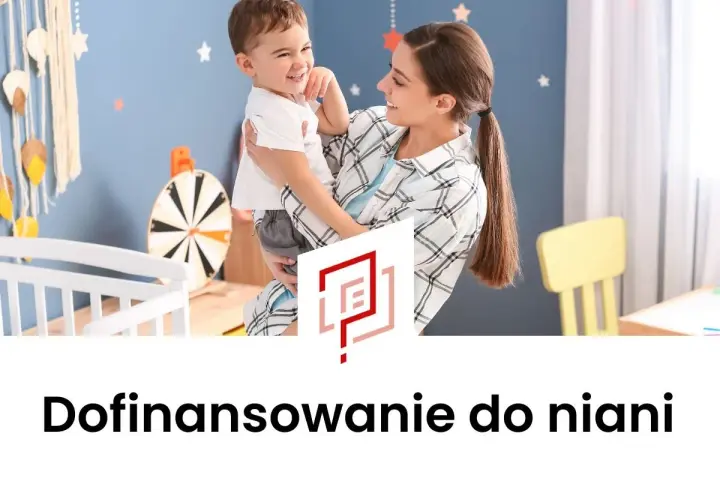 Dofinansowanie do niani ile wynosi? Sprawdź, ile możesz zyskać