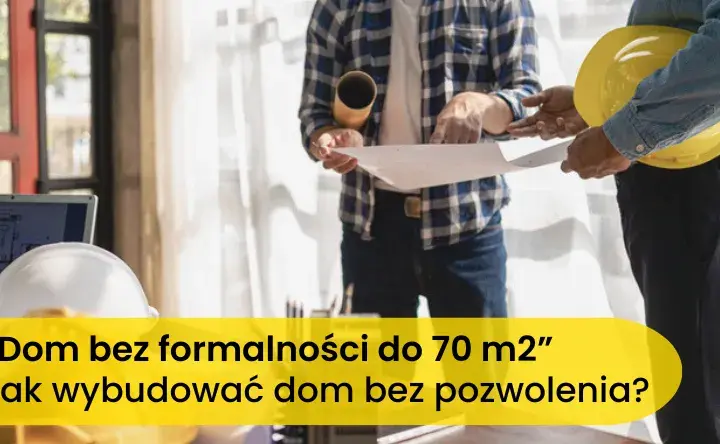 Jakie budynki można postawić bez pozwolenia? Oto ważne zasady