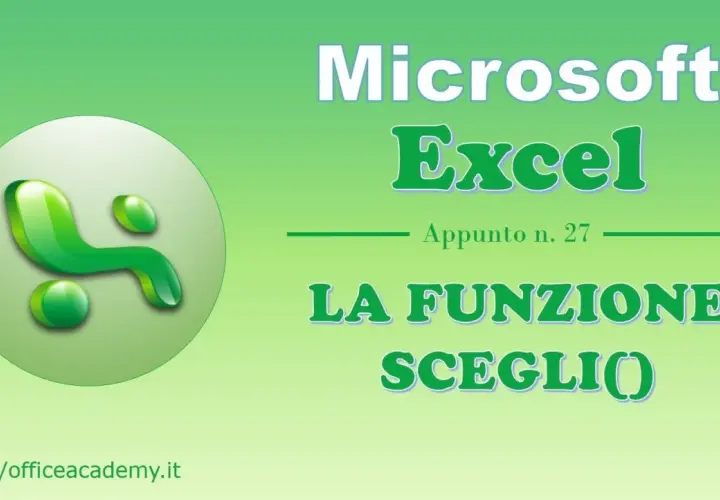 Microsoft Excel: Appunto n. 27 - La funzione SCEGLI(). Impara a usare questa potente funzione per selezionare valori in base a un indice.