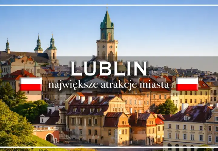 Lublin: odkryj największe atrakcje miasta. Widok na zabytkową starówkę i wieżę zamkową.