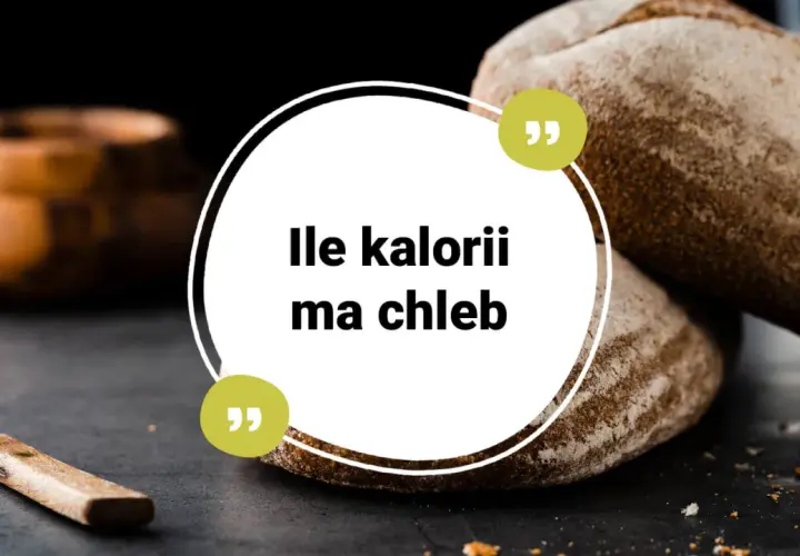 Chleb na zdjęciu, z pytaniem "Ile kalorii ma chleb", zachęca do refleksji nad jego wartością odżywczą.