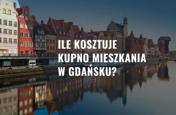 Ile kosztuje nocleg w Gdańsku? Sprawdź ceny i oszczędź na podróży