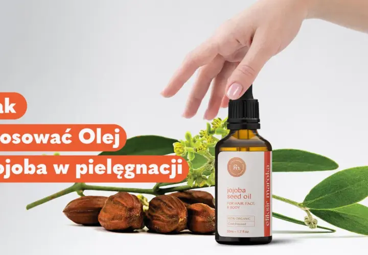 Odkryj, jak stosować olej jojoba w pielęgnacji włosów. Butelka z olejkiem, liście i owoce jojoby.
