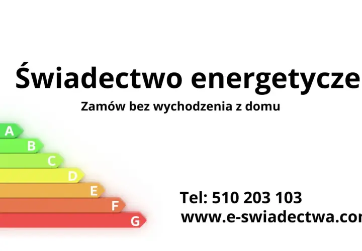 Świadectwo energetyczne mieszkania. Zamów online! Skala od A do G. Tel: 510 203 103, www.e-swiadectwa.com.