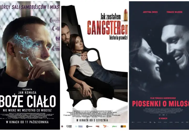 Trzy plakaty filmowe: "Boże Ciało", "Jak zostałem gangsterem. Historia prawdziwa" i "Piosenki o miłości" - najlepsze polskie filmy.