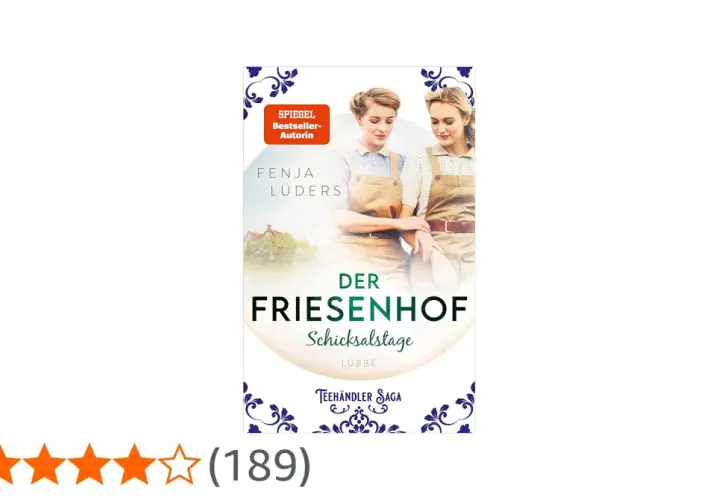 Buchcover "Der Friesenhof" von Fenja Lüders. Die Teehändler Saga erzählt von Schicksalstagen auf dem Hof.