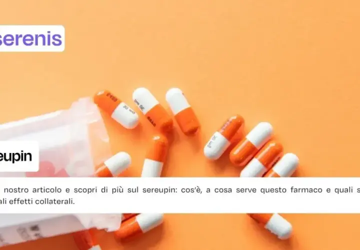 Capsule arancioni e bianche sparse su sfondo arancione. Il testo indica "Sereupin: cos'è, a cosa serve questo farmaco".
