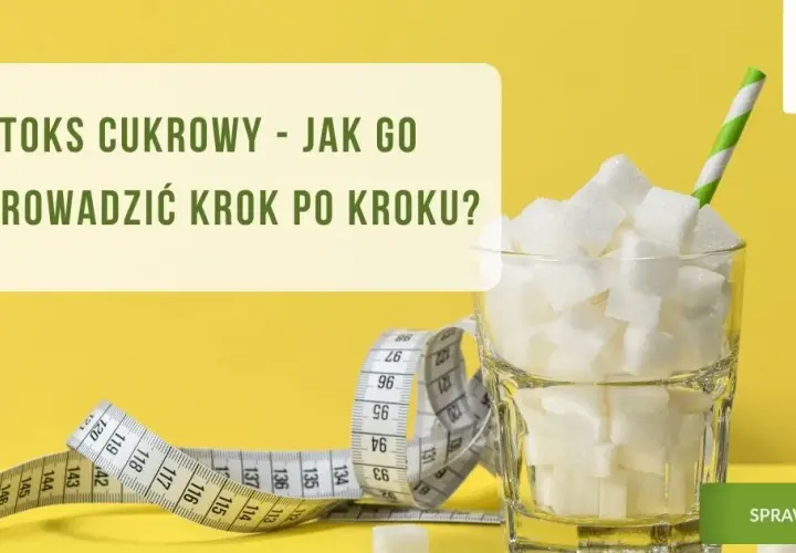 Jak leczyć uzależnienie od cukru? Kompleksowy poradnik krok po kroku