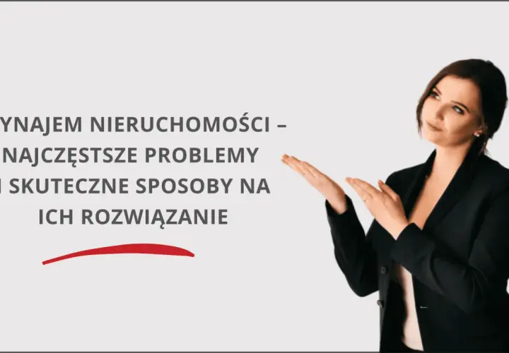 O co pytać przy wynajmie mieszkania, aby uniknąć problemów?