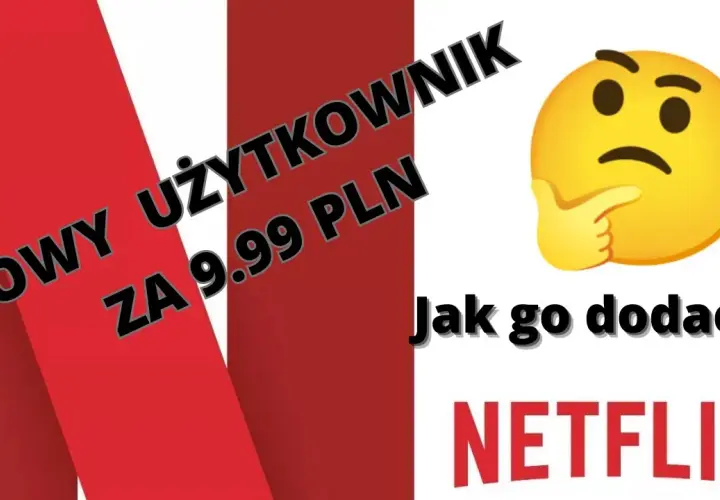 Jak dodać gospodarstwo domowe Netflix i uniknąć problemów z dostępem
