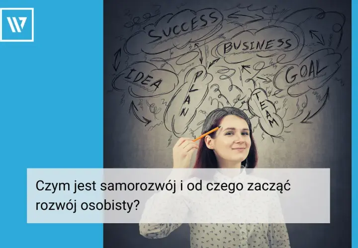 Samorozwój: co to, korzyści i jak wybrać idealne zajęcia?