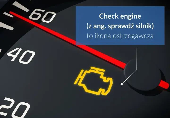Ikona "Check engine" (sprawdź silnik) na desce rozdzielczej to ostrzeżenie. Co oznacza ta kontrolka?