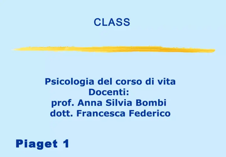 Slide "CLASS" per Psicologia del corso di vita, con docenti e riferimento a Piaget 1, che introduce lo sviluppo morale.