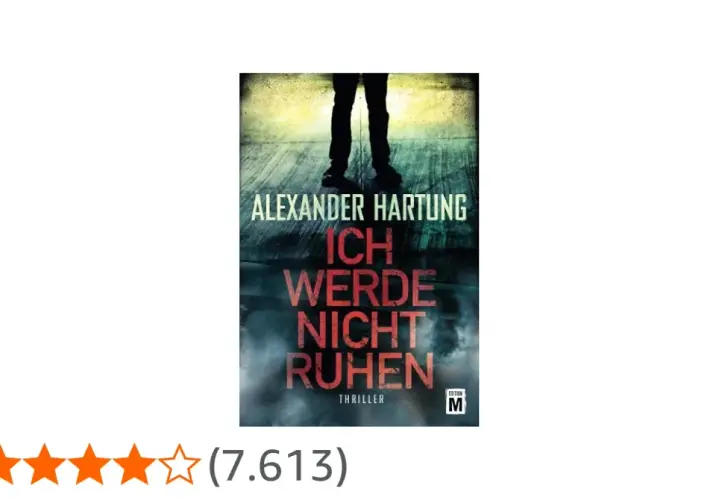 Buchcover "Ich werde nicht ruhen" von Alexander Hartung, Thriller.
