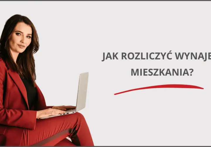 Jak obliczyć podatek od najmu mieszkania? Ryczałt krok po kroku