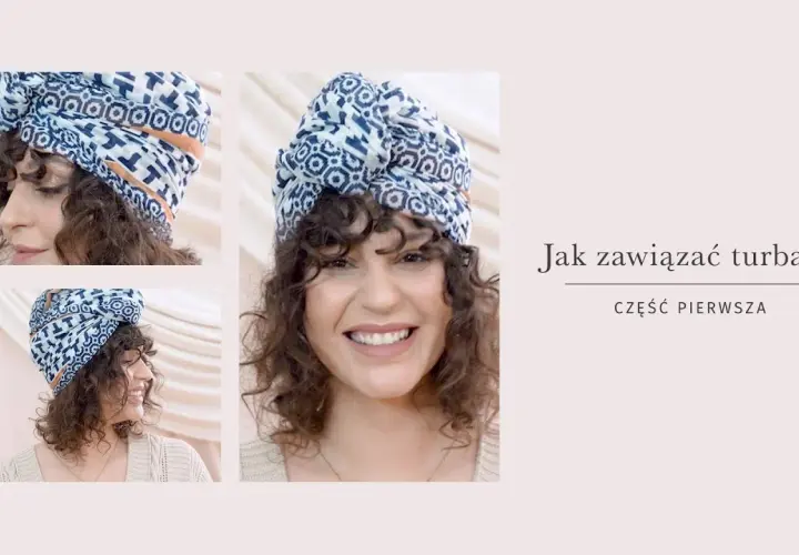 Jak zrobić turban z szalika - proste kroki, które zaskoczą każdego