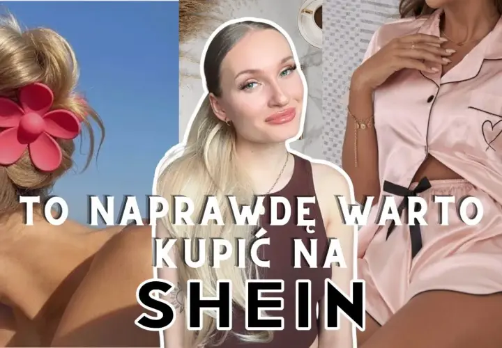 Co warto kupić w Shein, aby nie żałować swoich wyborów?
