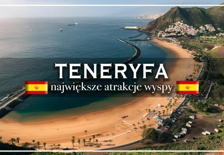 Teneryfa plan zwiedzania: plaża, ocean, góry i miasteczko. Największe atrakcje wyspy.